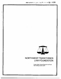 137-16(5) - Northwest Territories Law Foundation 28th Annual Report for the Fiscal Year Ending June 30, 2010 