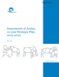 025-17(3) - Department of Justice 10-year Strategic Plan 2012-2022, June 2012 