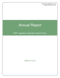 103-17(4) - Annual Report - NWT Legislative Assembly Pension Plans, March 31, 2012 