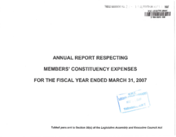 23-15(6) - Annual Report Respecting Members' Constituency Expenses for the Fiscal Year Ended March 31, 2007