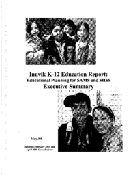 Inuvik K-12 Education Report: Educational Planning for SAMS and SHSS: Executive Summary