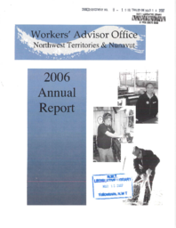 08-15(6) - Workers' Advisor Office, Northwest Territories and Nunavut : 2006 annual report