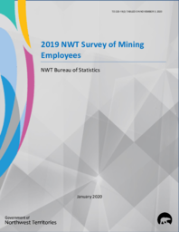 220-19(2) - 2019 Survey of Mining Employees: NWT Bureau of Statistics 