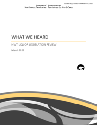 595-19(2) - What We Heard: NWT Liquor Legislation Review March, 2022 