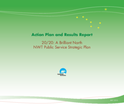 037-16(5) - Action Plan and Results Report 20/20: A Brilliant North, NWT Public Service Strategic Plan 