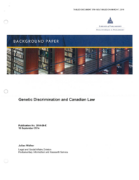 378-18(3) - Background Paper, Genetic Discrimination and Canadian Law, Library of Parliament, Publication No. 2014-90-E, 16 September, 2014 