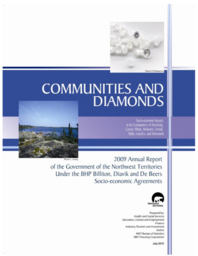 092-16(5) - Communities and Diamonds: 2009 Annual Report of the Government of the Northwest Territories Under the BHP Billiton, Diavik and De Beers Socio-economic Agreements 