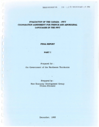 58-12(5) - Evaluation of the Canada-NWT Cooperation Agreement for French and Aboriginal Languages in the NWT, The Final Report Part I