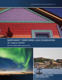 340-18(3) - Northwest Territories Law Foundation 36th Annual Report for the period ending June 30, 2018 