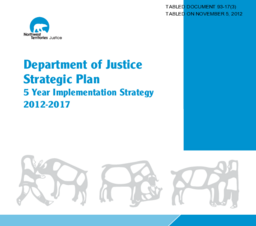 093-17(3) - Department of Justice Strategic Plan: 5 Year Implementation Strategy 2012-2017 