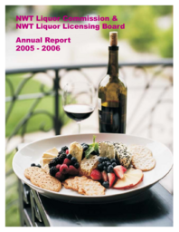 09-15(60 - Northwest Territories Liquor Commission & Liquor Licensing Board : 2005-2006 (52nd) annual report