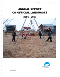 025-16(2) - Annual Report on Official Languages, 2006-2007 = Rapport Annuel sur les Langues Officielles 2006-2007