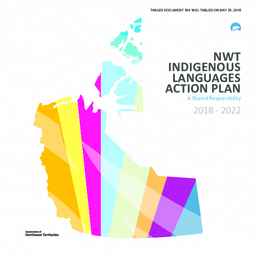 184-18(3) - NWT Indigenous Languages Action Plan: A Shared Responsibility 2018-2022 