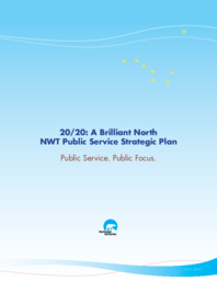 63-16(3) - 20/20: A Brilliant North, NWT Public Service Strategic Plan 