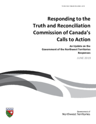 450-18(3) - Responding to the Truth and Reconciliation Commission of Canada's Calls to Action: An Update on the Government of the Northwest Territories Responses, June 2019 