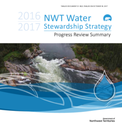 021-18(3) - 2016-2017 Northwest Territories Water Stewardship Strategy: Progress Review Summary 