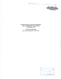 40-15(6) - Fonds d'allocation de retraite de l'Assemblee legislative etats financiers pour l'exercice termine le 31 mars 2007