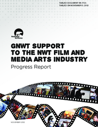 098-17(3) - GNWT Support to the NWT Film and Media Arts Industry Progress Report 