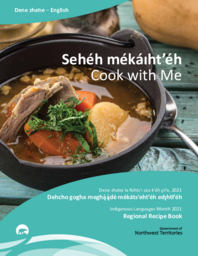 Cook with me: regional dishes in English and South Slavey