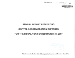 22-15(6) - Annual Report Respecting Capital Accommodation Expenses for the Fiscal Year Ended March 31, 2007