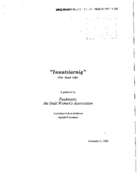 100-91(1) - "Inuutsiarniq", The Good Life, a Proposal by Pauktuutit, to Produce a Document on Suicide Prevention