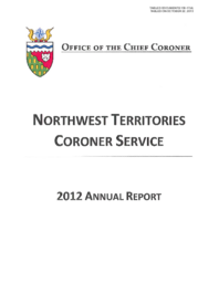 131-17(4) - Northwest Territories Coroner Service 2012 Annual Report 