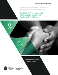 663-19(2) - Report of the Auditor General of Canada to the Northwest Territories Legislative Assembly:  Addictions Prevention and Recovery Services in the Northwest Territories, Independent Auditor Report 2022