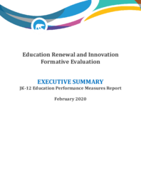 Education Renewal and Innovation Formative Evaluation Executive Summary: JK-12 Education performance measures report