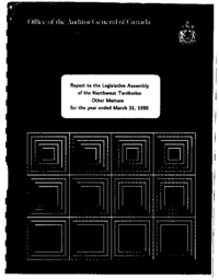 010-91(1) - Report of the Auditor General of Canada to Legislative Assembly of NWT on Other Matters for the Year Ended in March 31, 1990