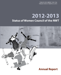 136-17(4) - Status of Women Council of the NWT, Annual Report 2012-2013 