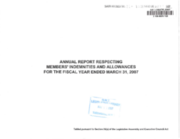 21-15(6) - Annual Report Respecting Members' Indemnities and Allowances for the Fiscal Year Ended March 31, 2007