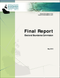 004-17(5) - Northwest Territories Electoral Boundaries Commission 2013 Final Report 