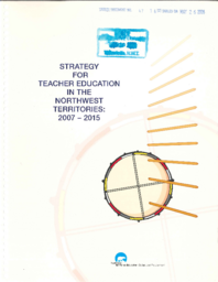 047-16(2) - Strategy for Teacher Education in the Northwest Territories: 2007-2015