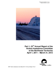 015-17(3) - 23rd Annual Report of the Victims Assistance Committee of the NWT, Part 1, 2011-2012 