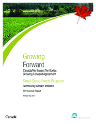 37-16(6) - Growing Forward: Small Scale Foods Program, Community Garden Initiative 2010 Annual Report 