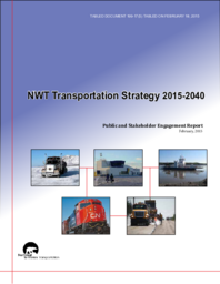 199-17(5) - NWT Transportation Strategy 2015-2014 - Public and Stakeholder Engagement Report, February 2015 