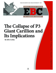 062-18(3) - The Collapse of P3 Giant Carillion and Its Implications by John Loxley, Prepared by the Canadian Centre for Policy Alternatives - Manitoba Office 