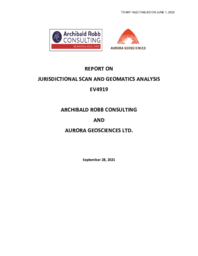 667-19(2) - Report on Jurisdictional Scan and Geomatics Analysis EV4919, Archibald Robb Consulting and Aurora Geosciences Ltd., September 28, 2021