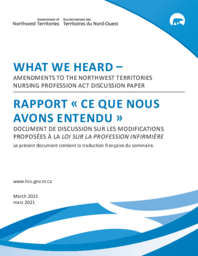 What We Heard: Amendments to the Northwest Territories Nursing Profession Act Discussion Paper