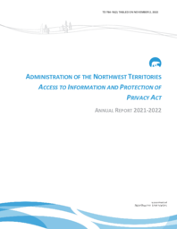 784-19(2) Administration of the Northwest Territories Access to Information and Protection of Privacy Act Annual Report 2021-2022