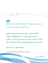 What We Heard Report : Skills 4 Success Action Plan : 2021-2025 Public Engagement