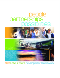 NWT labour force development framework : people, partnerships, possibilities