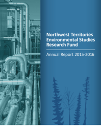 Northwest Territories Environmental Studies Research Fund : Annual Report 2015-2016