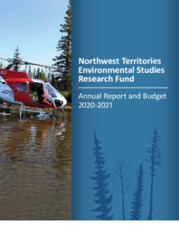 Northwest Territories Environmental Studies Research Fund : Annual Report and Budget 2020-2021