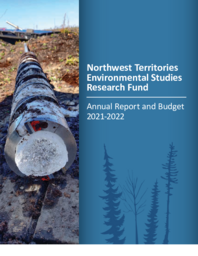 Northwest Territories Environmental Studies Research Fund : Annual Report and Budget 2021-2022