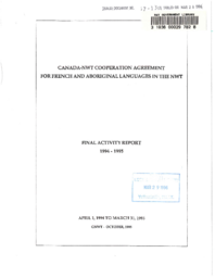 017-13(3) - Canada-NWT Cooperation Agreement for French and Aboriginal Languages in the NWT : final activity report : April 1, 1994 to March 31, 1995