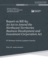 CR 64-19(2) - Report on Bill 84 : An Act to Amend the Northwest Territories Business Development and Investment Corporation Act