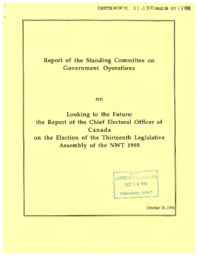 CR 11-13(3) - Looking to the Future : the Report of the Chief Electoral Officer of Canada on the Election of the Thirteenth Legislative Assembly of the NWT 1995