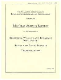 CR 08-13(3) - Mid Year Activity Reports for the Departments of Resources, Wildlife and Economic Development ; Safety and Public Services ; Transportation