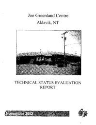 Joe Greenland Centre, Aklavik, NT : Technical Status Evaluation Report